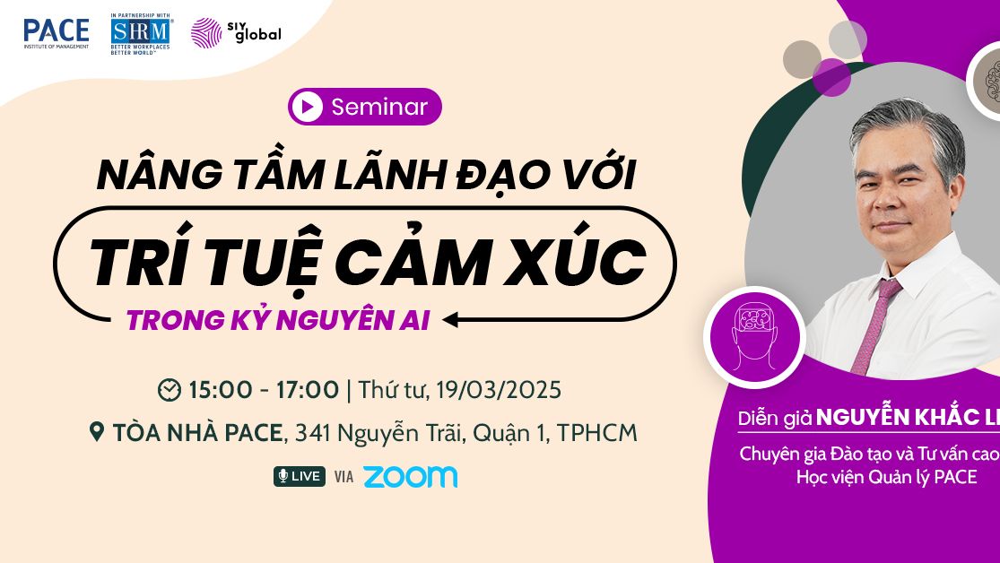 Seminar: NÂNG TẦM LÃNH ĐẠO VỚI TRÍ TUỆ CẢM XÚC TRONG KỶ NGUYÊN AI